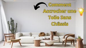 Comment Accrocher une Toile Sans Châssis